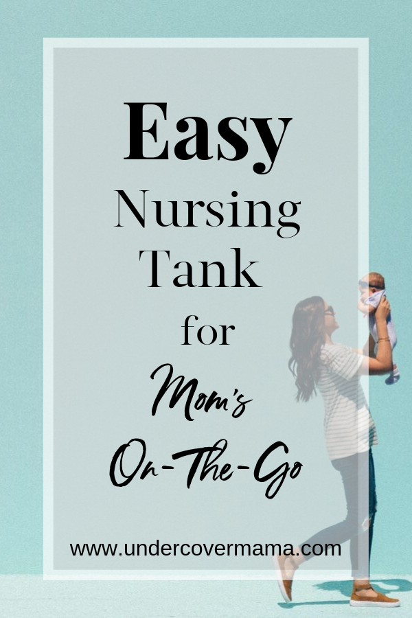 Easy Nursing Tank Style For Moms On-The-Go