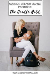 Common Breastfeeding Positions: The Cradle Hold