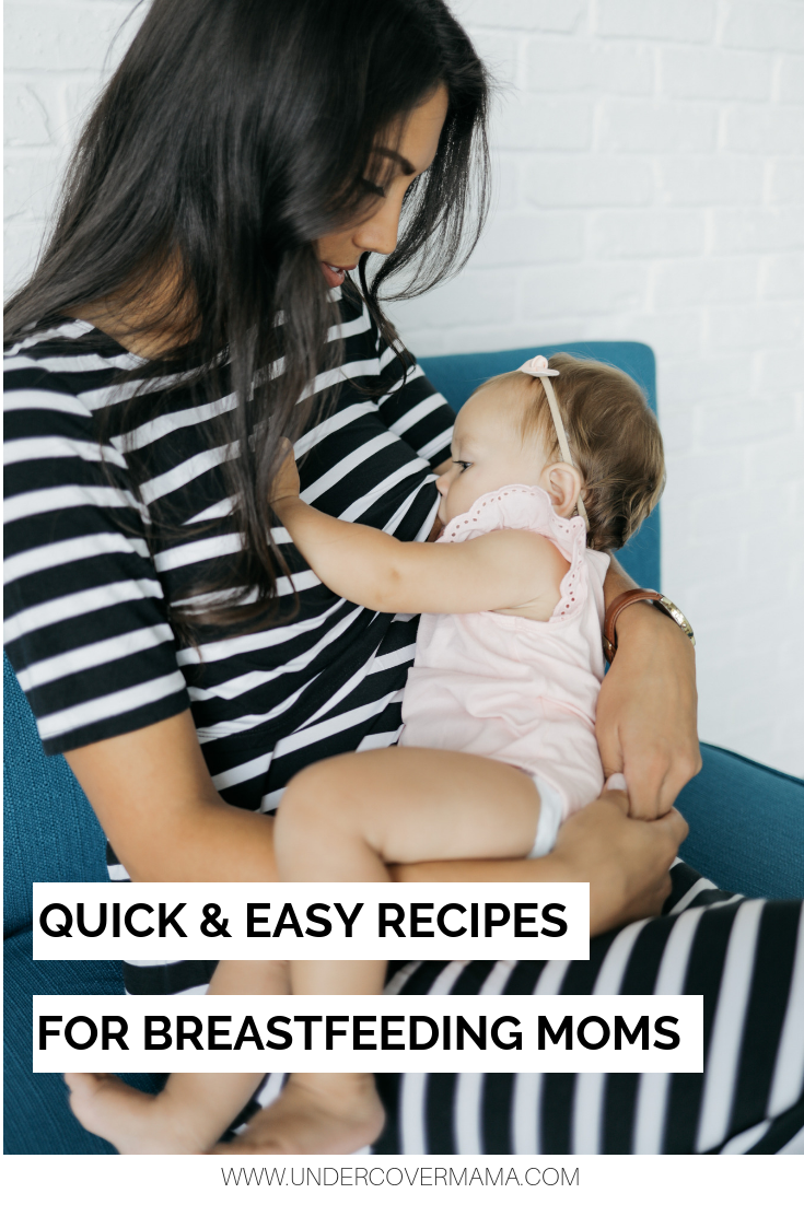 Quick & Easy Recipes for Nursing Moms
