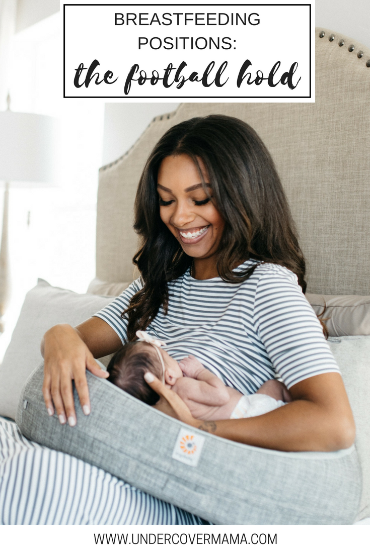 Common Breastfeeding Positions: The Football Hold